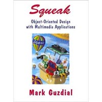 Squeak: Object-oriented Design With Multimedia Applications