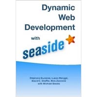 Dynamic Web Development With Seaside